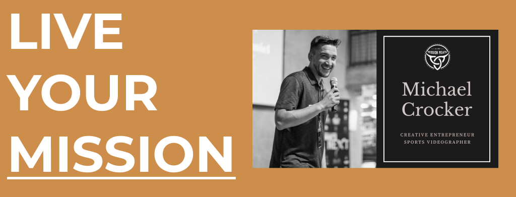 Live Your Mission #023: Finding the path to your Mission with Michael Crocker